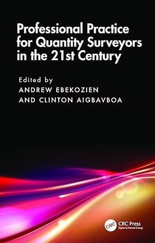 Professional Practice for Quantity Surveyors in the 21st Century
