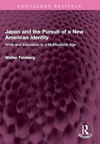 Japan and the Pursuit of a New American Identity