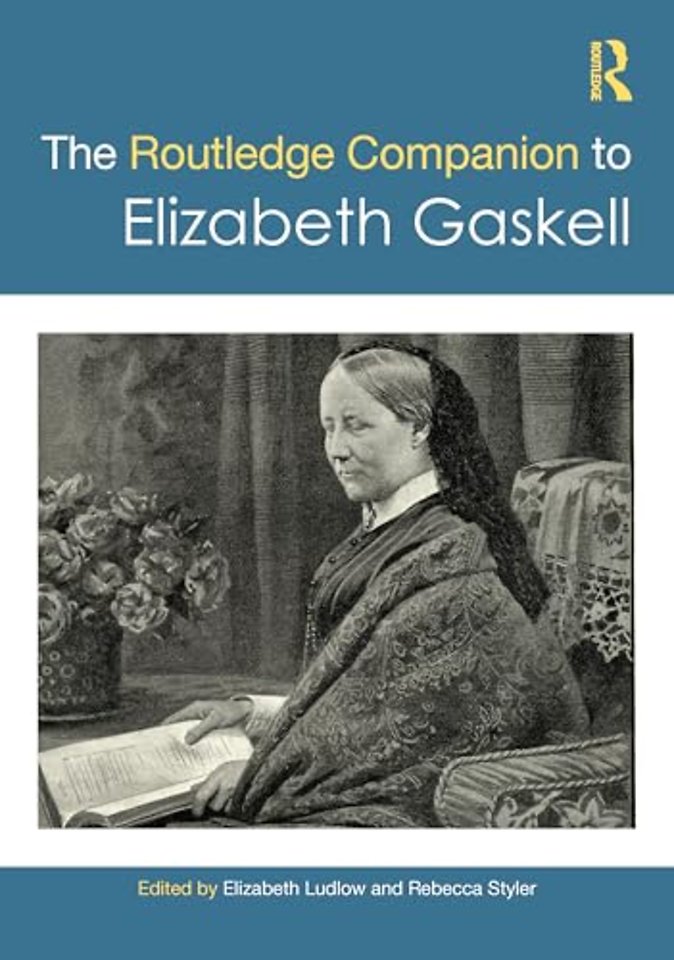 The Routledge Companion to Elizabeth Gaskell