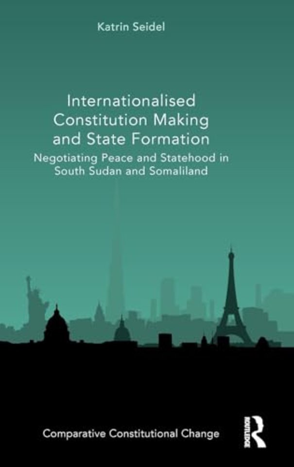 Internationalised Constitution Making and State Formation