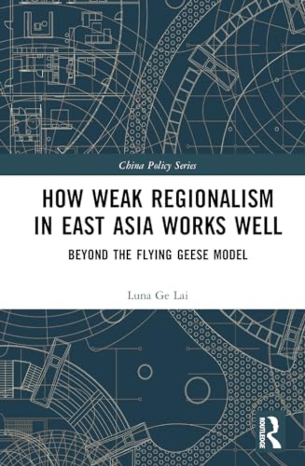How Weak Regionalism in East Asia Works Well