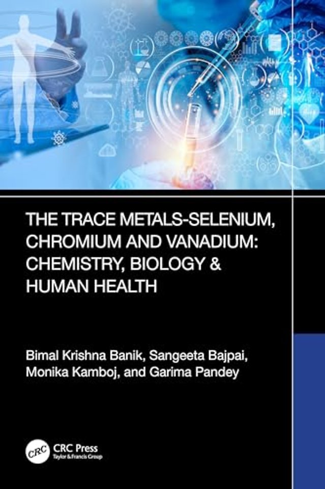 Trace Metals Selenium, Chromium and Vanadium