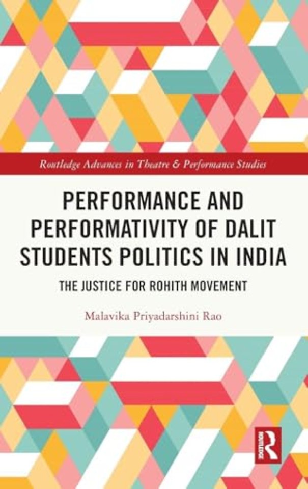 Performance and Performativity of Dalit Students Politics in India