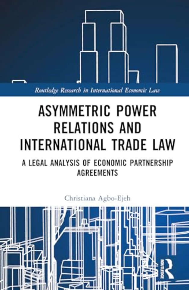 Asymmetric Power Relations and International Trade Law