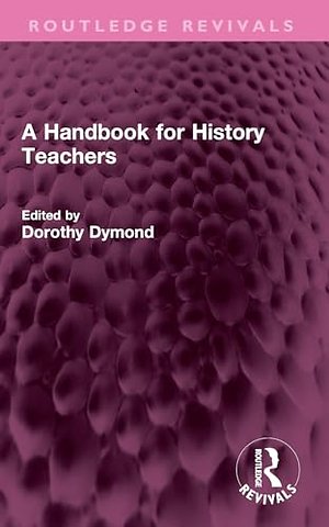 A Handbook for History Teachers