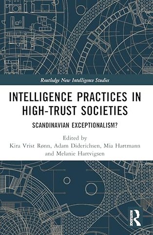 Intelligence Practices in High-Trust Societies