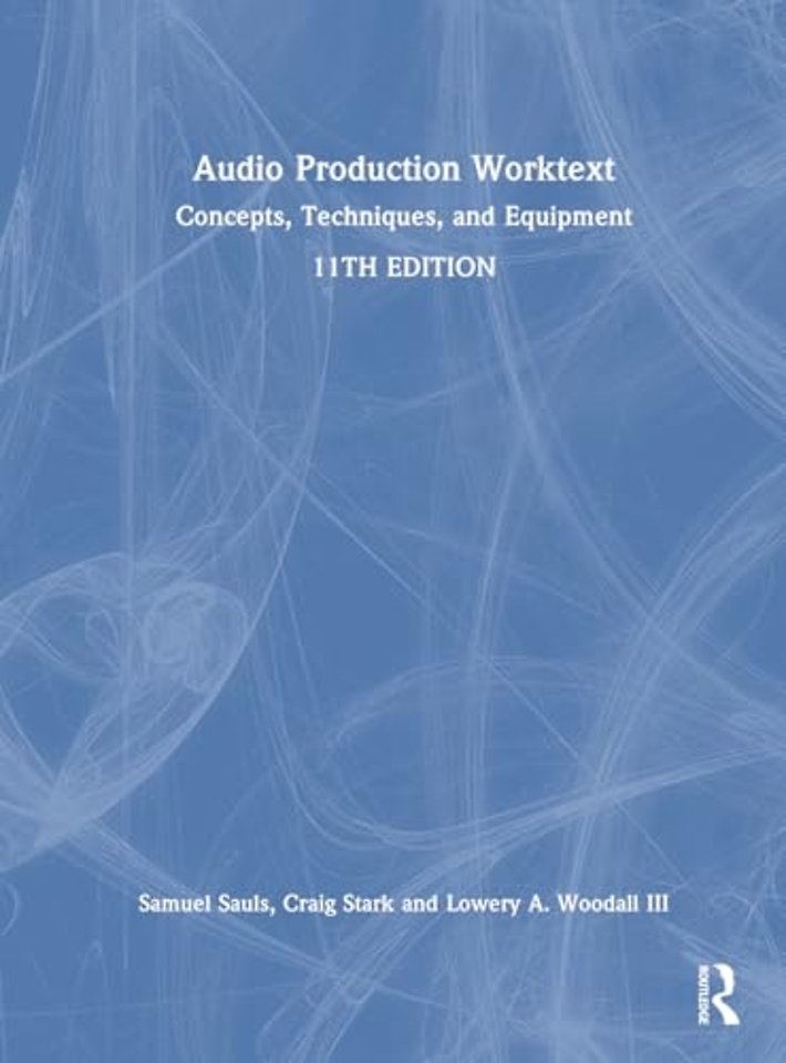 Audio Production Worktext