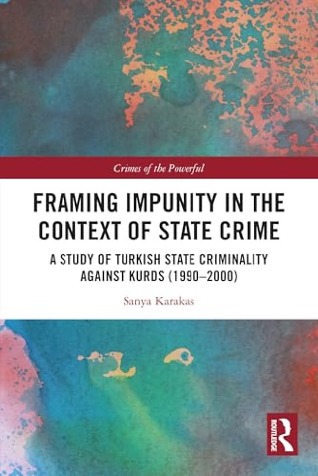 Framing Impunity in the Context of State Crime