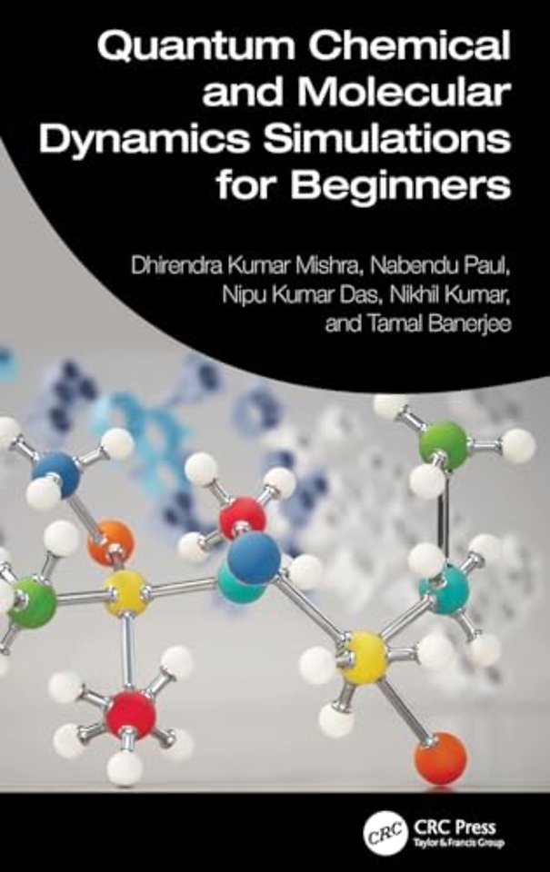 Quantum Chemical and Molecular Dynamics Simulations for Beginners