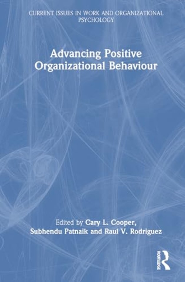Advancing Positive Organizational Behaviour