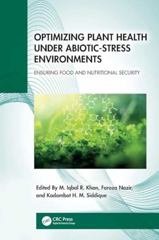 Optimizing Plant Health under Abiotic-Stress Environments
