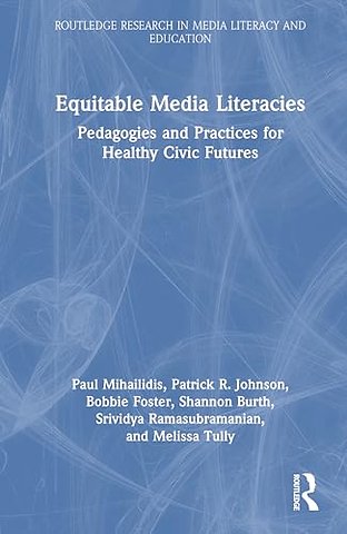 Equitable Media Literacies