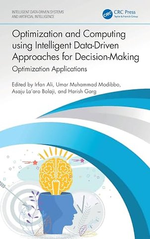 Optimization and Computing using Intelligent Data-Driven Approaches for Decision-Making