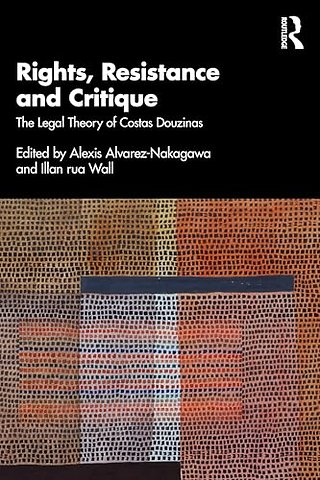 Rights, Resistance and Critique
