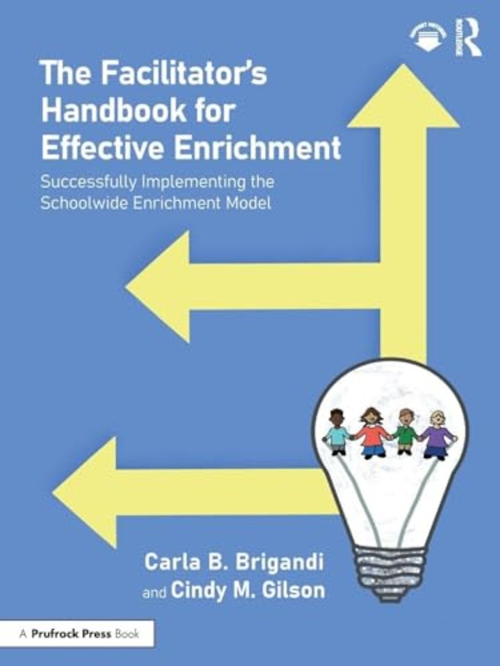The Facilitator’s Handbook for Effective Enrichment