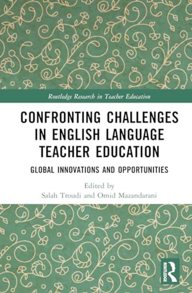 Confronting Challenges in English Language Teacher Education