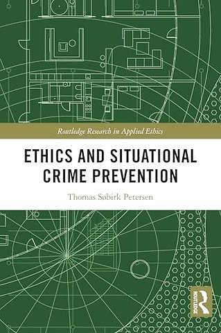 Ethics and Situational Crime Prevention