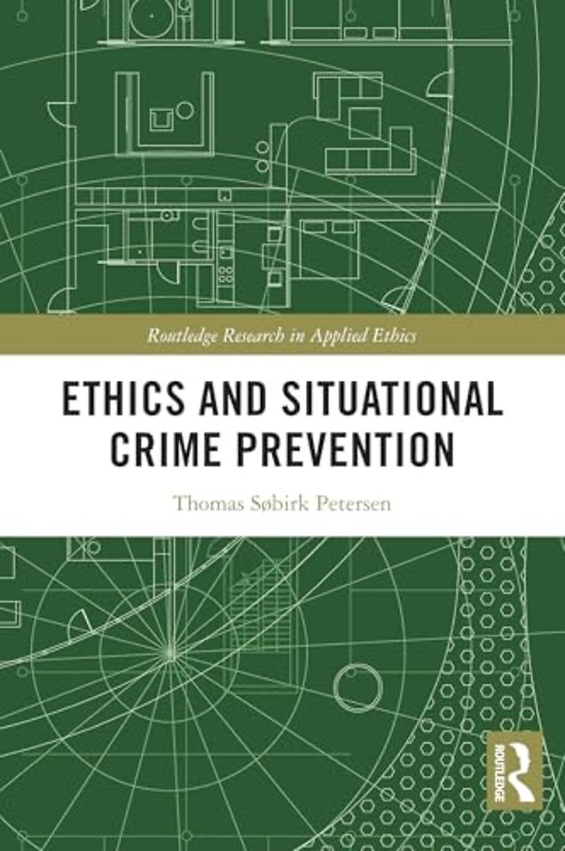 Ethics and Situational Crime Prevention