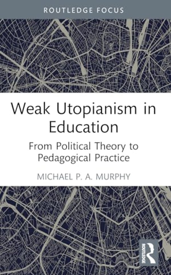 Weak Utopianism in Education