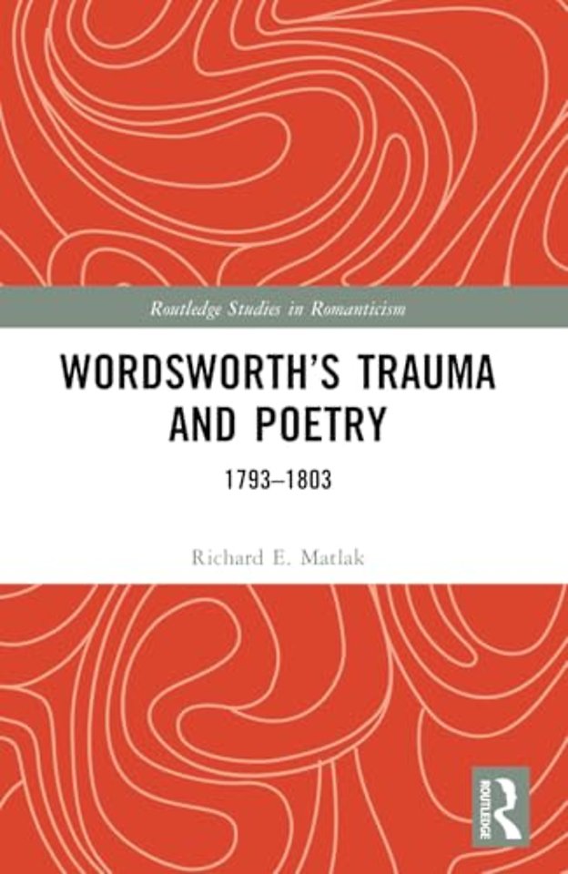 Wordsworth’s Trauma and Poetry
