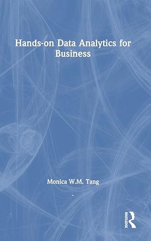 Hands-on Data Analytics for Business