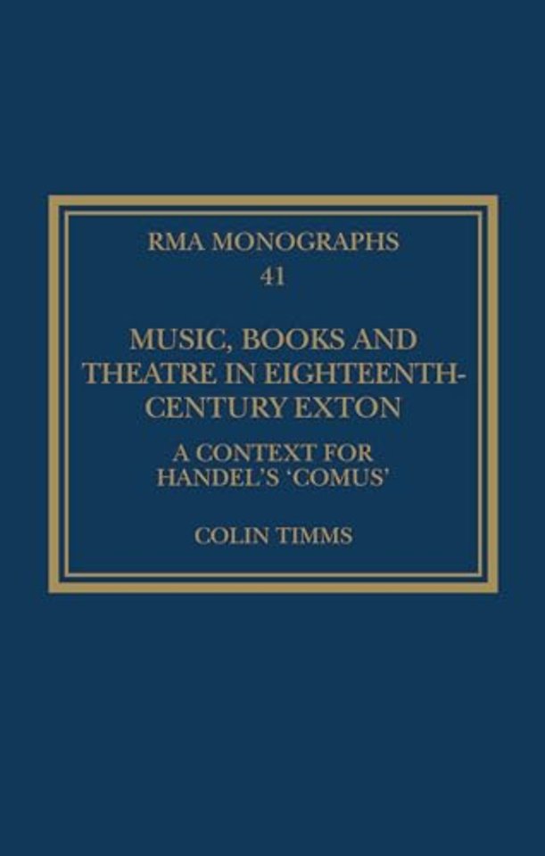 Music, Books and Theatre in Eighteenth-Century Exton