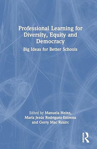 Professional Learning for Diversity, Equity and Democracy