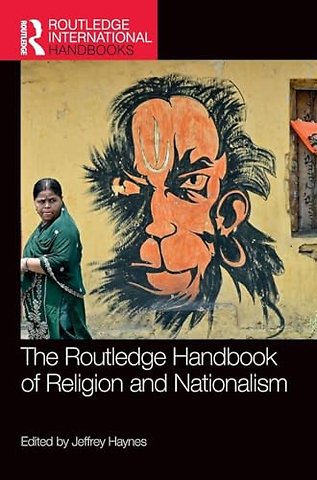 The Routledge Handbook of Religion and Nationalism