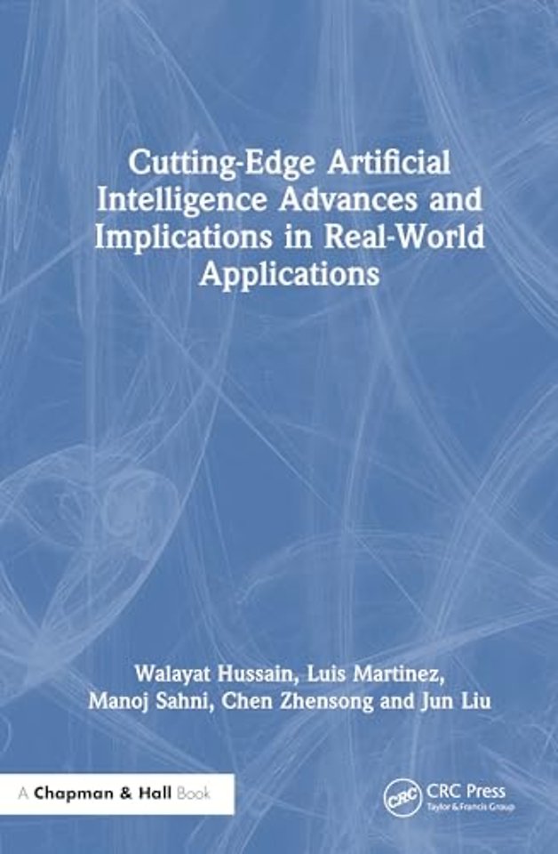 Cutting-Edge Artificial Intelligence Advances and Implications in Real-World Applications