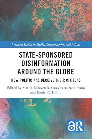 State-Sponsored Disinformation Around the Globe