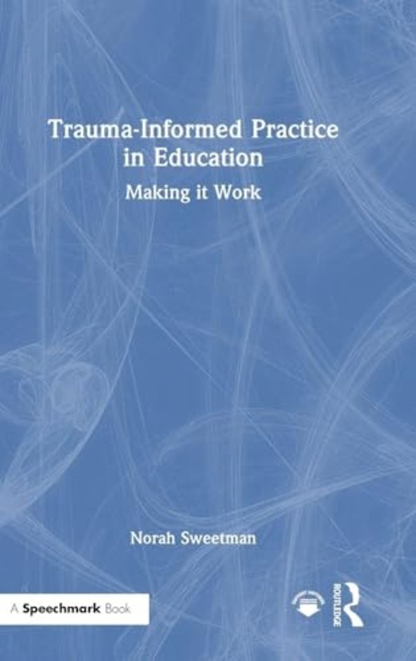 Trauma-Informed Practice in Education