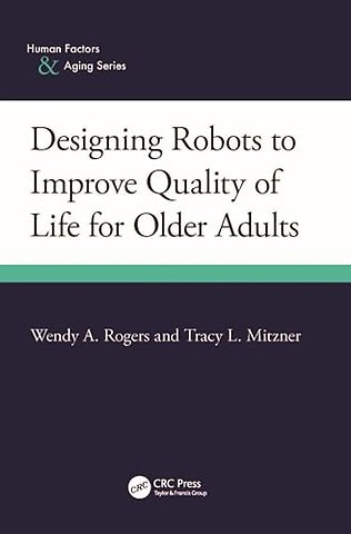 Designing Robots to Improve Quality of Life for Older Adults