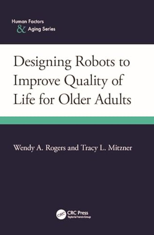 Designing Robots to Improve Quality of Life for Older Adults