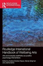 Routledge International Handbook of Wellbeing Arts