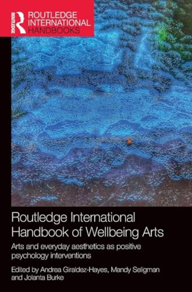 Routledge International Handbook of Wellbeing Arts