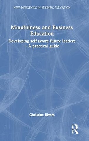 Mindfulness and Business Education