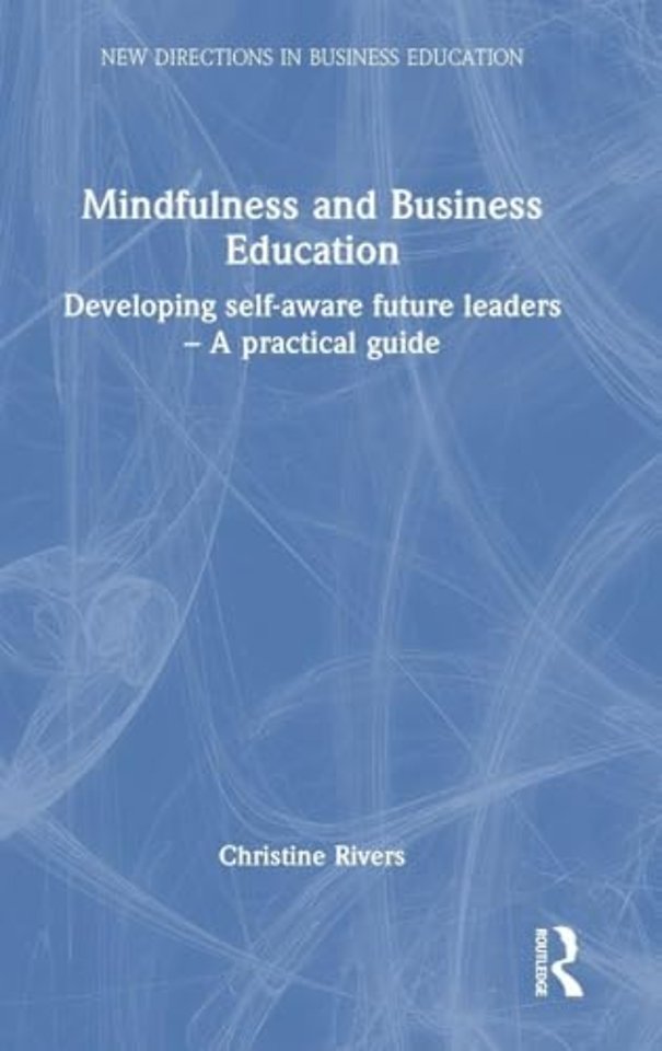 Mindfulness and Business Education