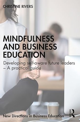 Mindfulness and Business Education