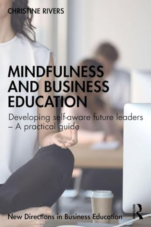 Mindfulness and Business Education
