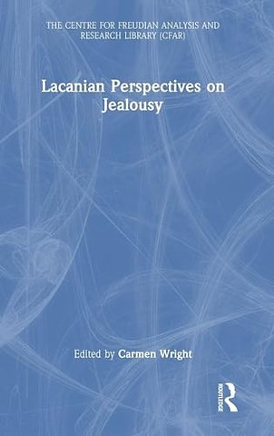 Lacanian Perspectives on Jealousy