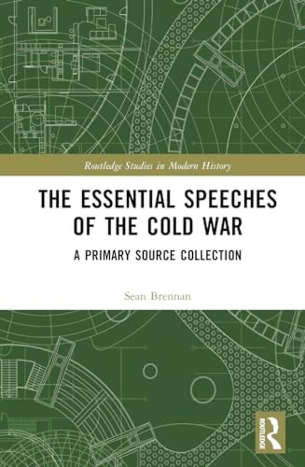 The Essential Speeches of the Cold War
