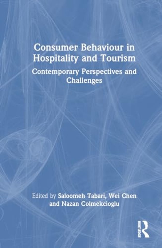 Consumer Behaviour in Hospitality and Tourism