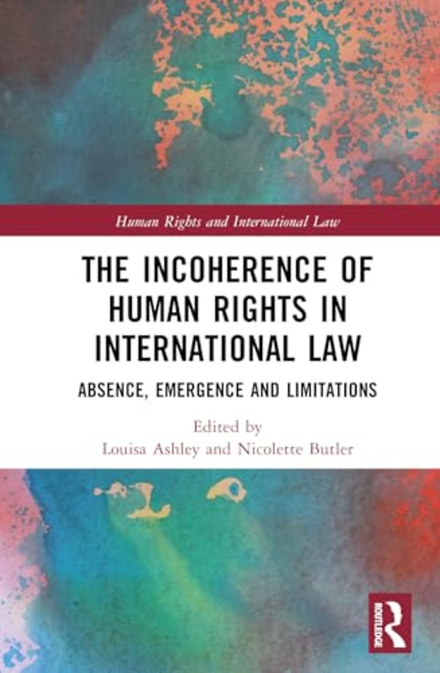 The Incoherence of Human Rights in International Law