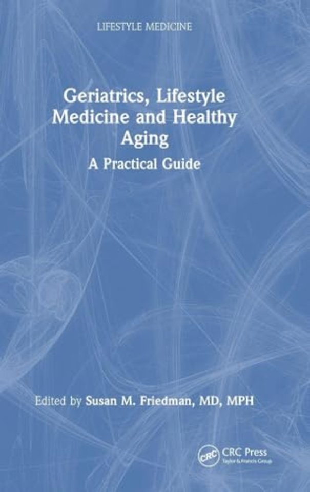 Geriatrics, Lifestyle Medicine and Healthy Aging