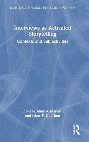 Interviews as Activated Storytelling