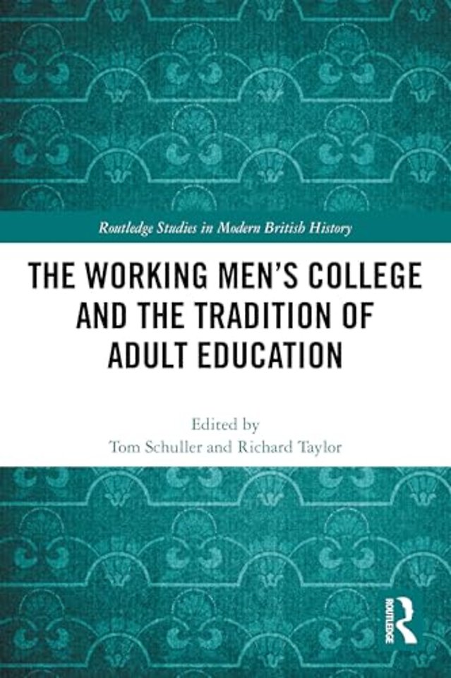 The Working Men's College and the Tradition of Adult Education