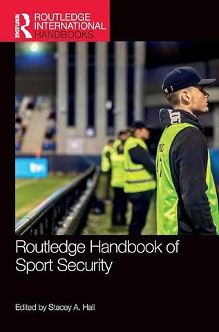 Routledge Handbook of Sport Security