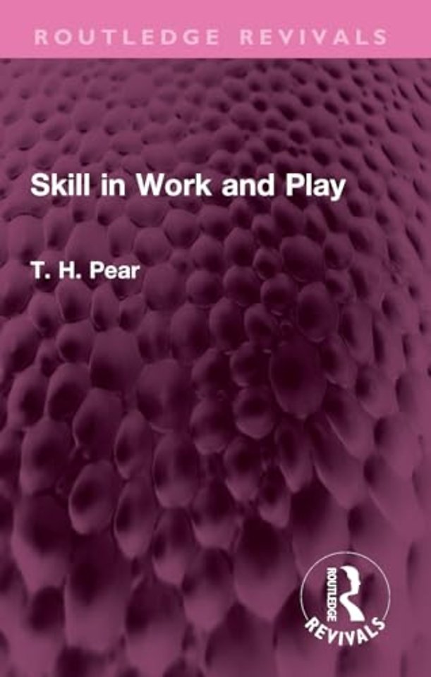 Skill in Work and Play