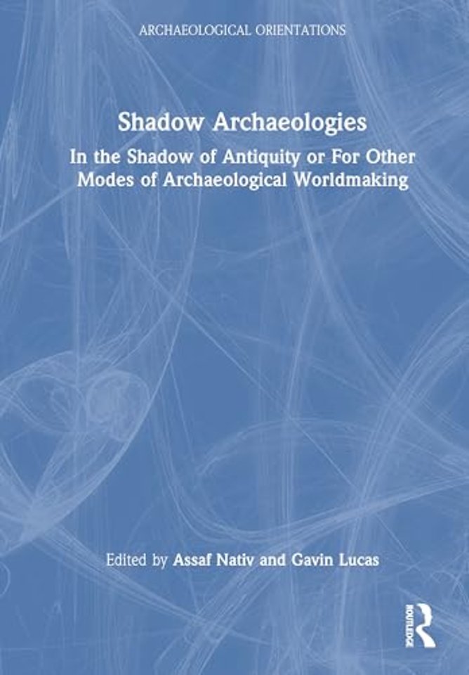 Shadow Archaeologies