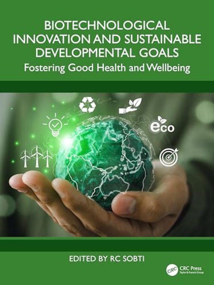 Biotechnological Innovation and Sustainable Developmental Goals
